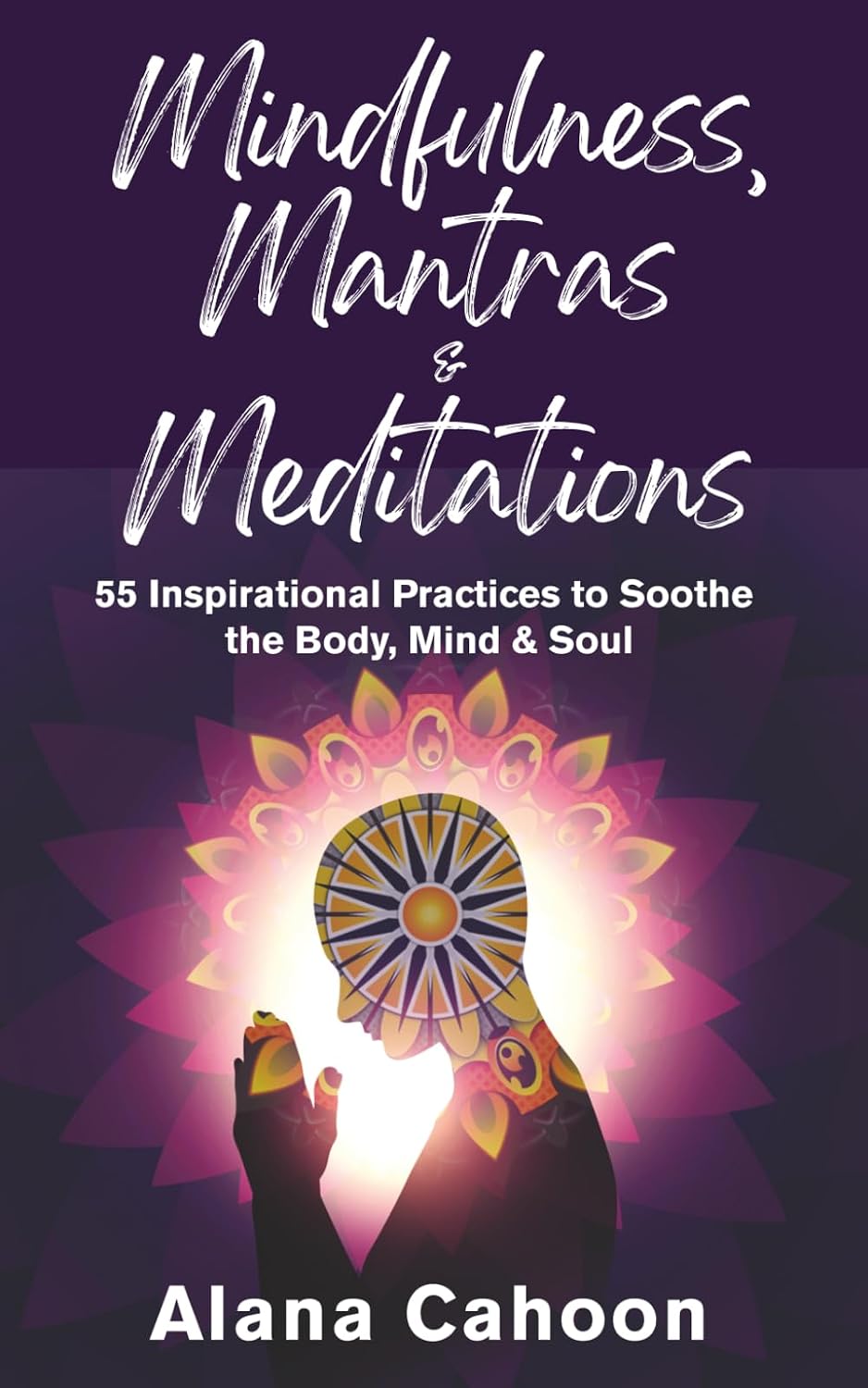 Mindfulness Mantras Meditations Book
