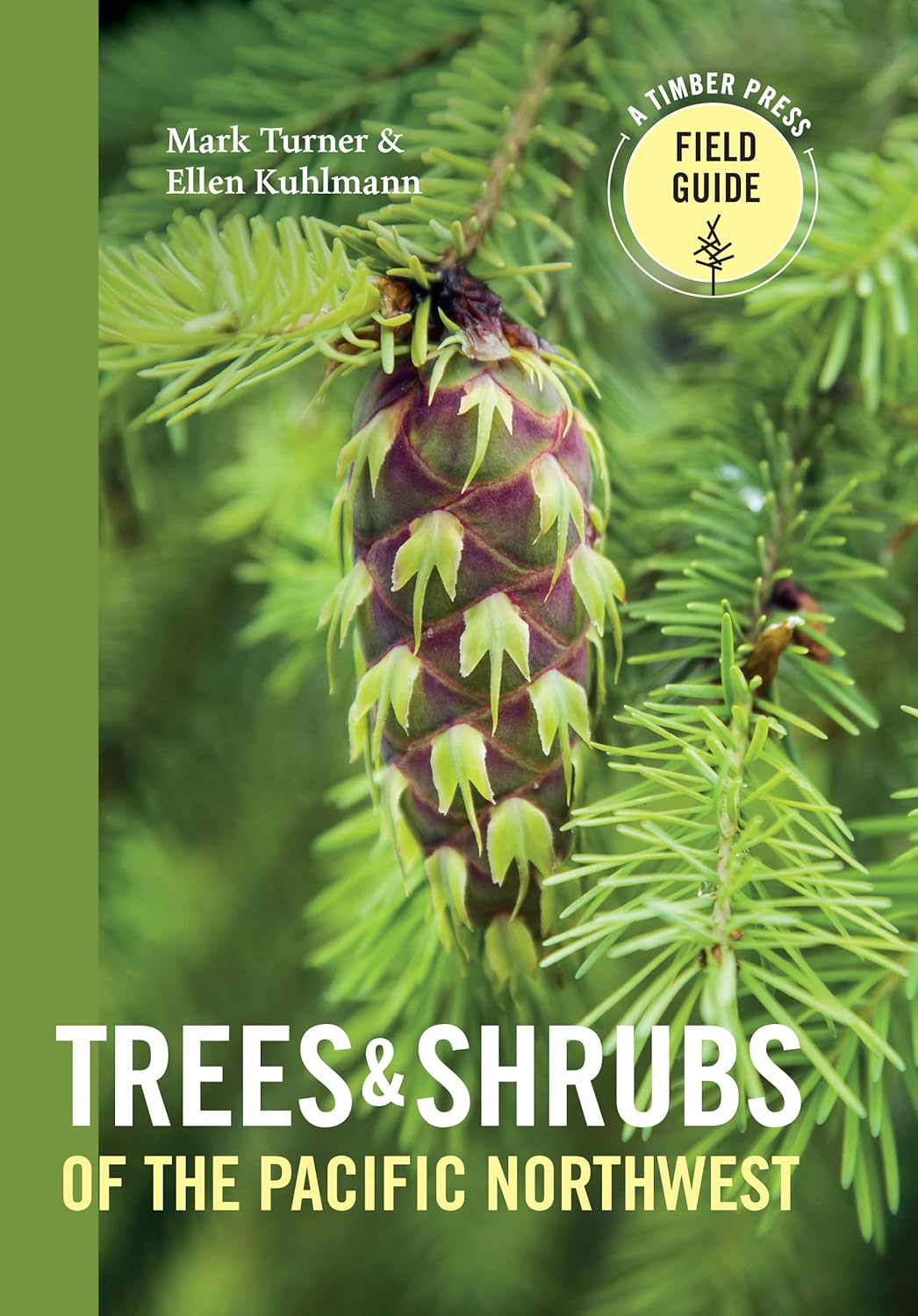 Field Guide to Trees and Shrubs Pacific Northwest Trees & Shrubs Field Guide